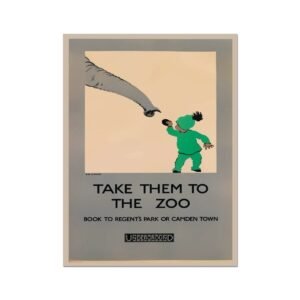 Take Them To The Zoo, London Underground Vintage Tourism Travel Poster, To Regents Park World Travel Print, London Tube Poster