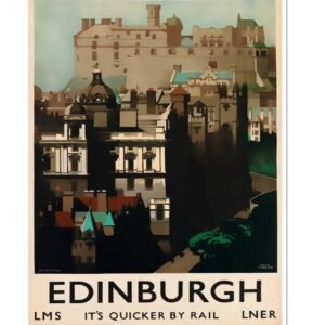 Edinburgh Vintage Poster, LMS LNER Print, It's Quicker By Rail Poster, British Railways Tourism Poster Print